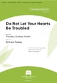 Do Not Let Your Hearts Be Troubled SAB choral sheet music cover